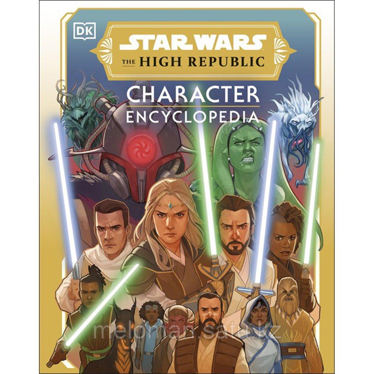 Star Wars The High Republic Character Encyclopedia - фото 1 - id-p114176803