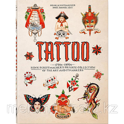 TATTOO. 1730s-1970s. Henk Schiffmacher's Private Collection. 40th Ed.