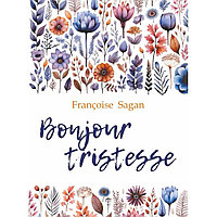 Sagan F.: Bonjour Tristesse