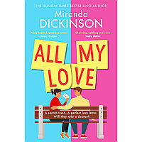 Dickinson M.: All My Love