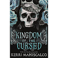 Maniscalco K.: Kingdom of the Cursed