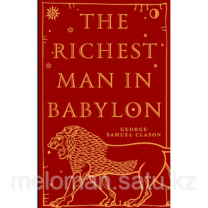 Clason G.: The Richest Man in Babylon