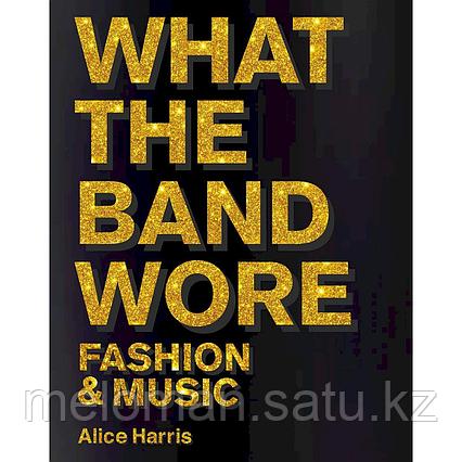 What the Band Wore