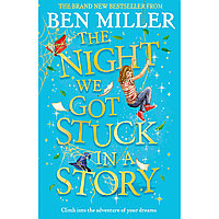 Miller B.: Night We Got Stuck in a Story