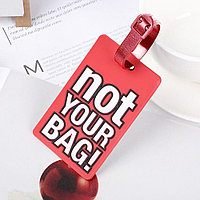 Подвеска на чемодан адресник Not your bag! красная