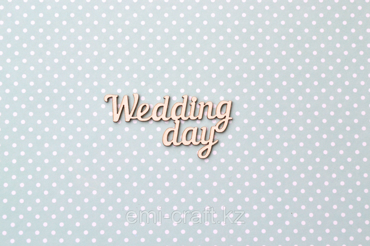 Чипборд Wedding day - фото 1 - id-p42254139