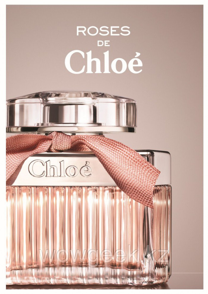 Туалетная вода Roses De Chloe