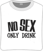 Футболка unisex с принтом «No-sex-only-drink», фото 1