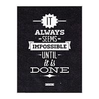 ЭДЕЛВИК Постер, Impossible until done 704.343.25 ЭДЕЛВИК Постер, Impossible until done